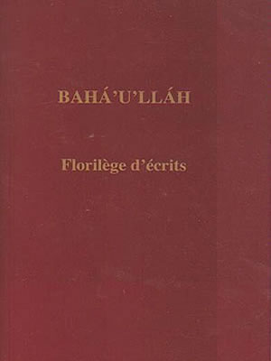 Florilège d'écrits de Bahá'u'lláh